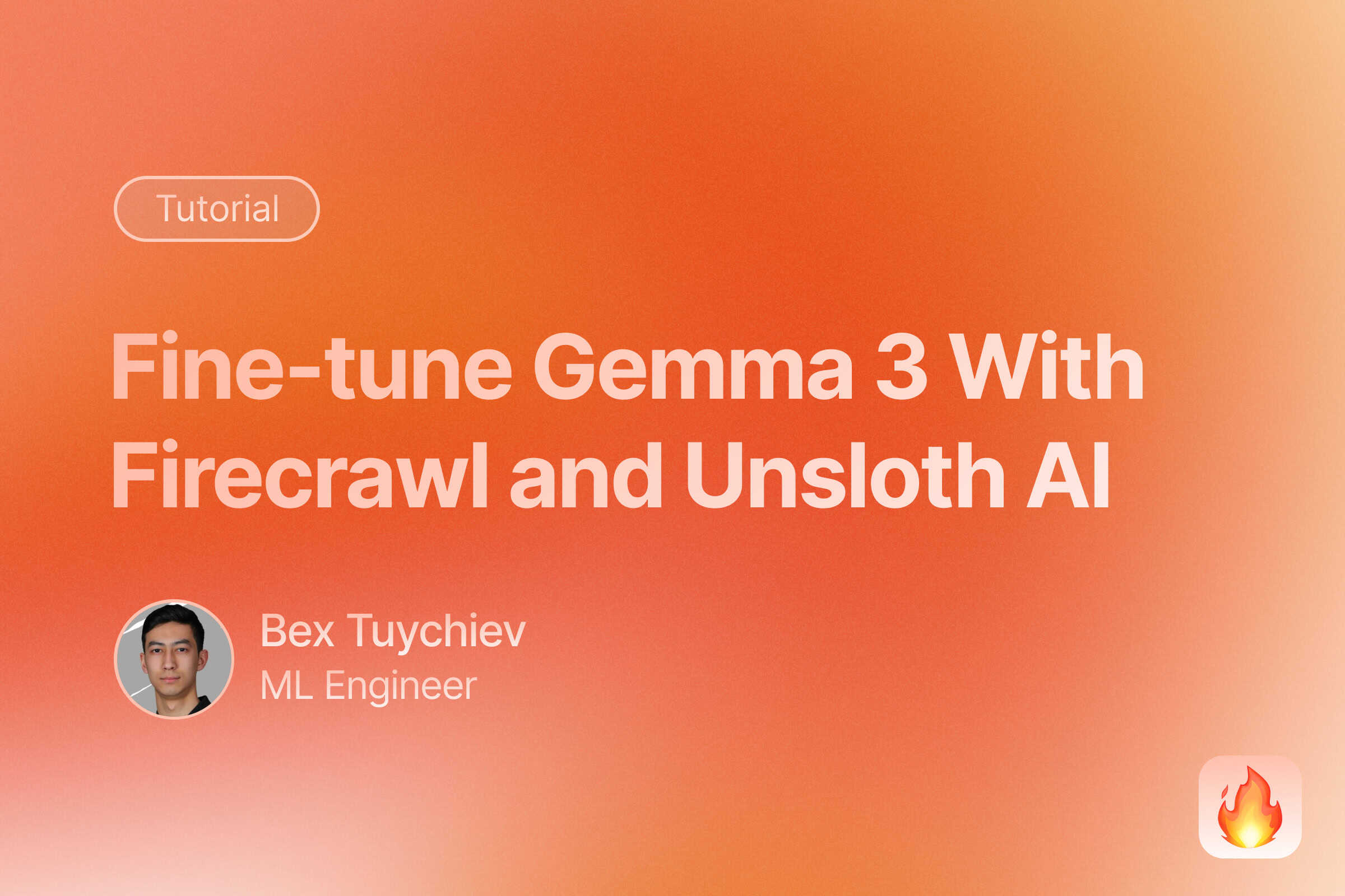 Fine-tuning Gemma 3 on a Custom Web Dataset With Firecrawl and Unsloth AI