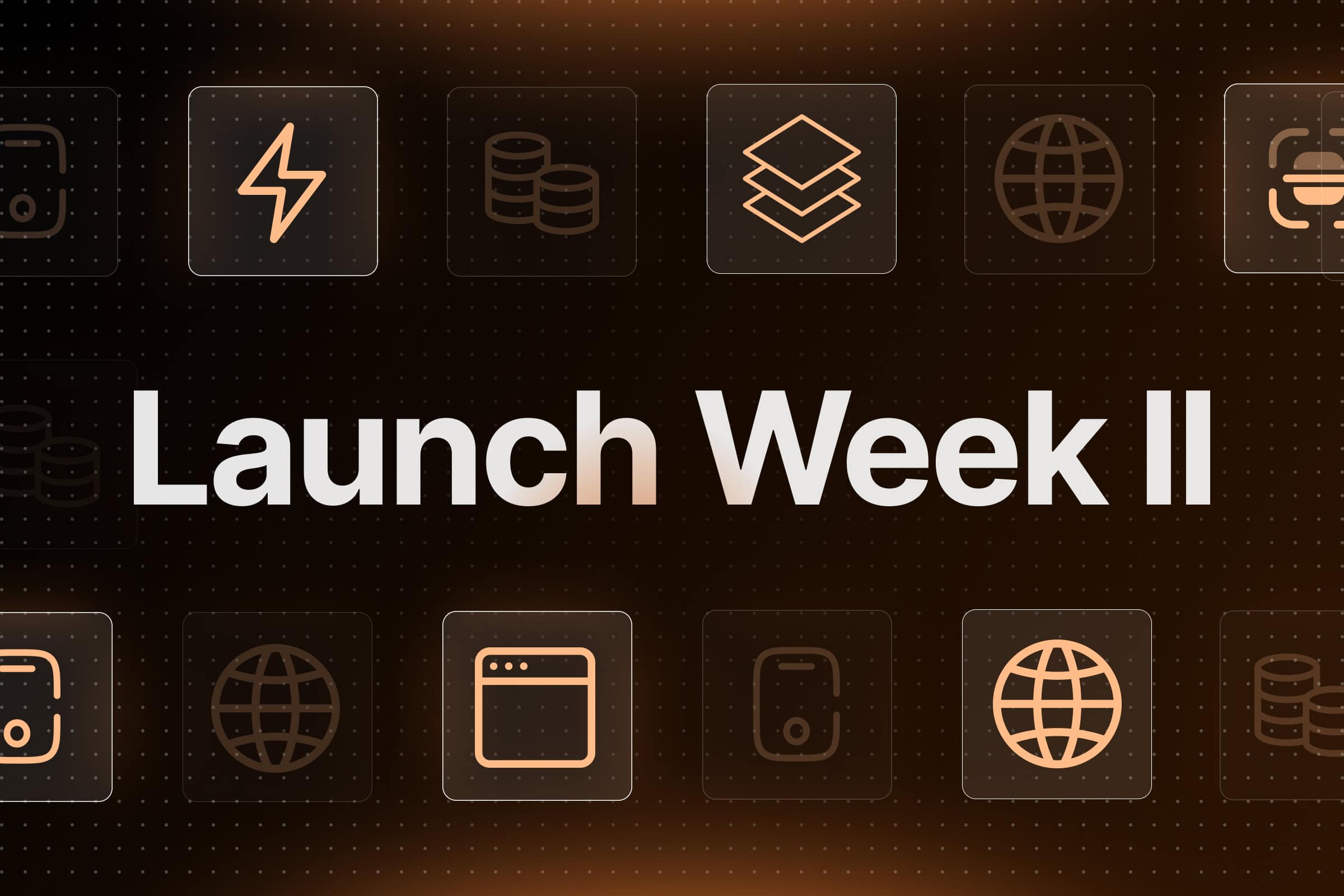 Launch Week II Recap image