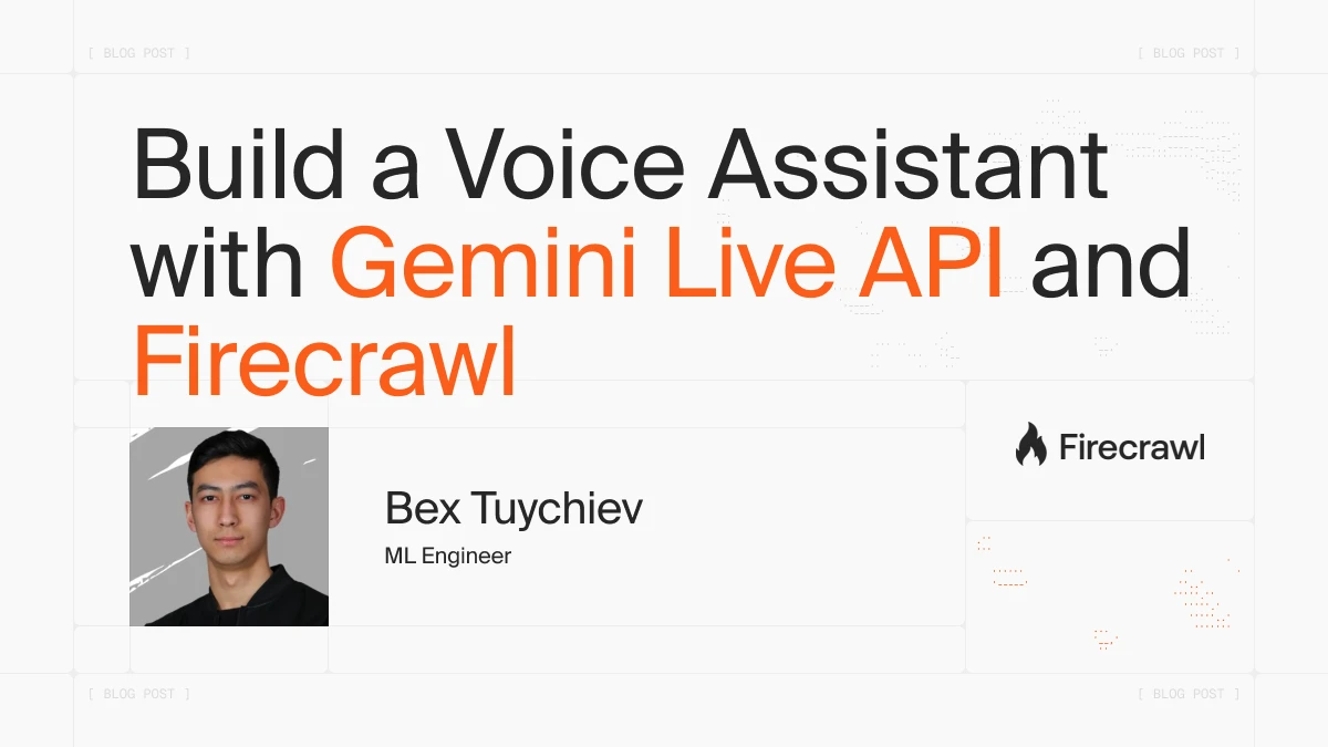 How to Build a Real-Time Voice Assistant with Gemini Live API and Firecrawl image