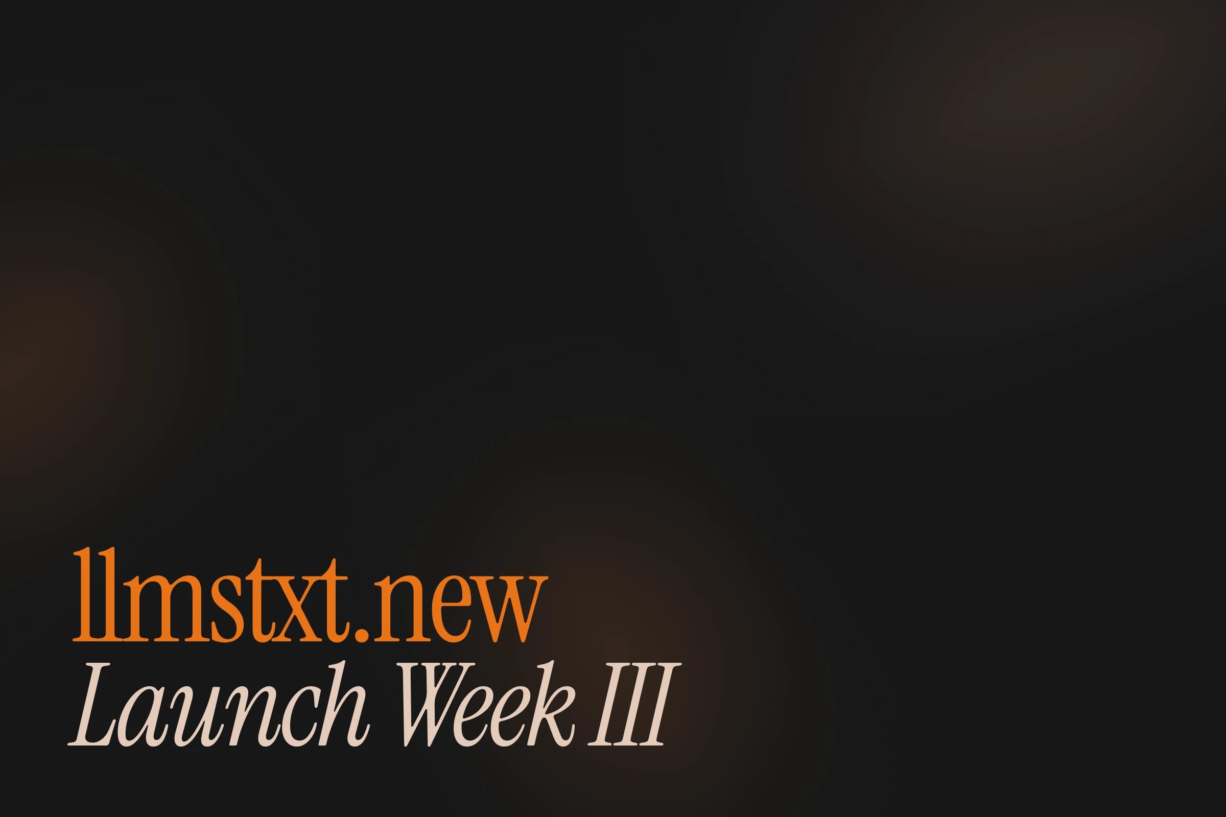 Announcing LLMstxt.new: Launch Week III - Day 4 image