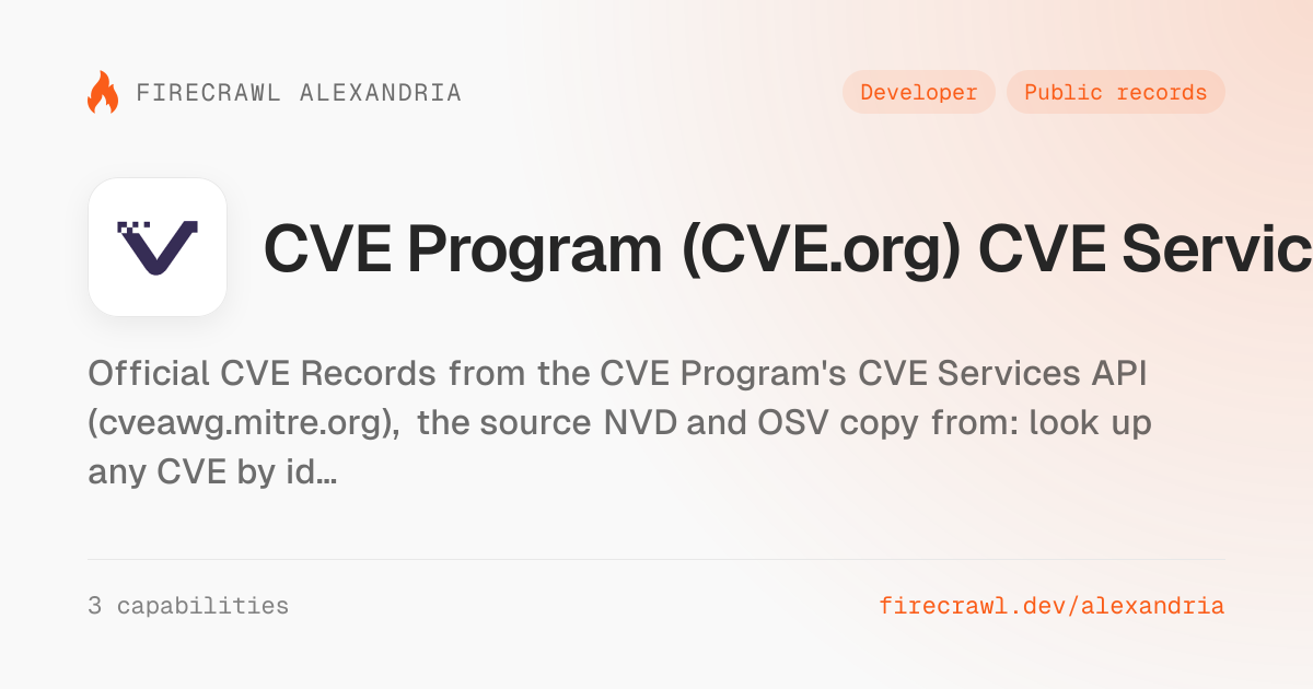 CVE Program (CVE.org) CVE Services API for AI agents | Firecrawl Alexandria