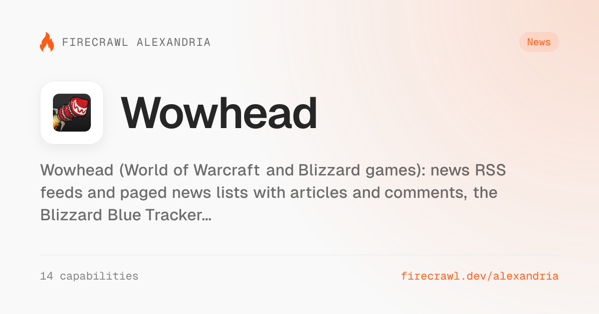 Wowhead API for AI agents | Firecrawl Alexandria
