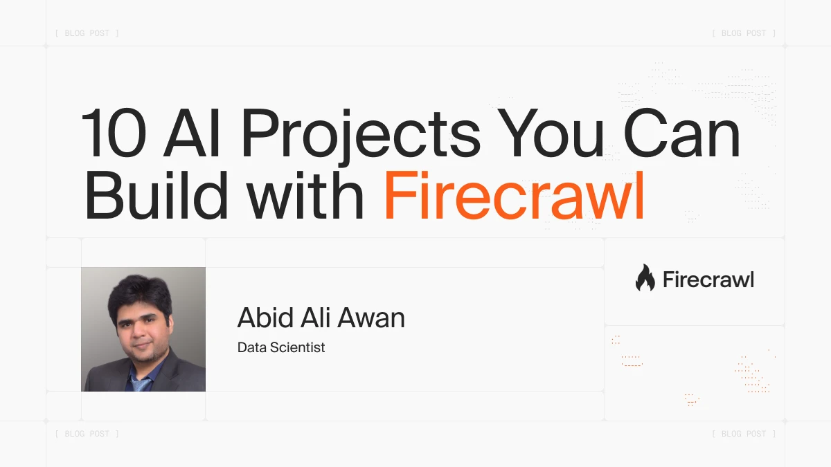 10 AI Projects You Can Build with Firecrawl Now image